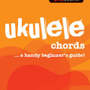 Playbook-Ukulele Chords-A Handy Beginner's Guide!