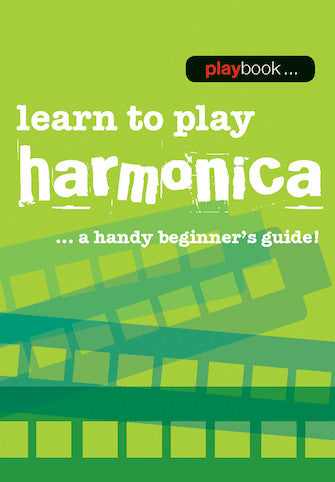 Playbook-Learn to Play Harmonica-A Handy Beginner's Guide!