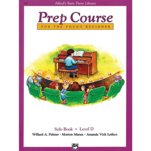 Alfred's Basic Piano Prep Course - Solo Book D: For the Young Beginner