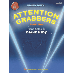 Attention Grabbers – Book One (Piano Town)