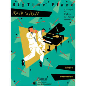 BigTime Piano Rock 'n' Roll - Level 4 (Faber Piano Adventures)
