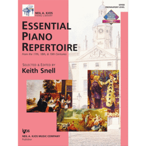 Essential Piano Repertoire - Preparatory Level (17th-19th Centuries)