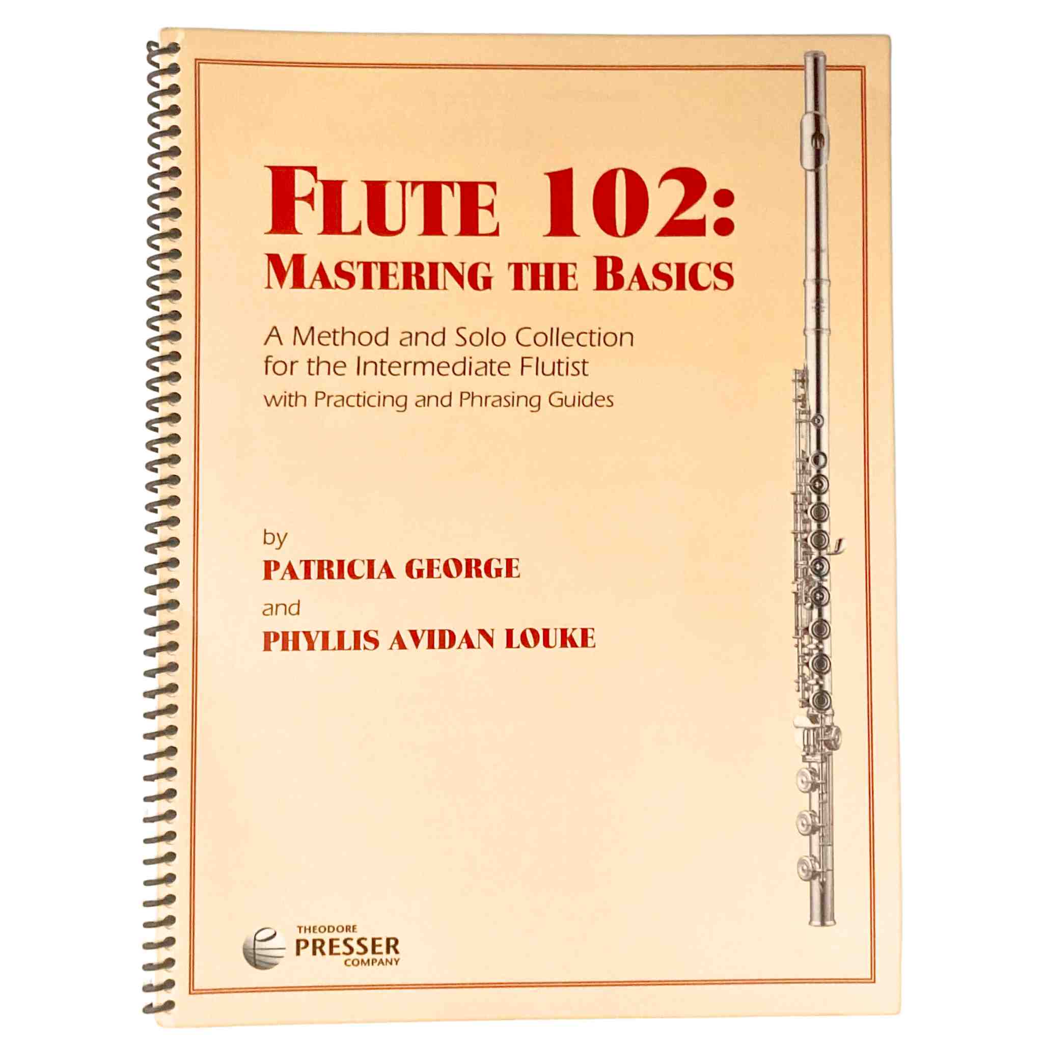 Flute 102 - Mastering The Basics - A Method and Solo Collection for the Intermediate Flutist