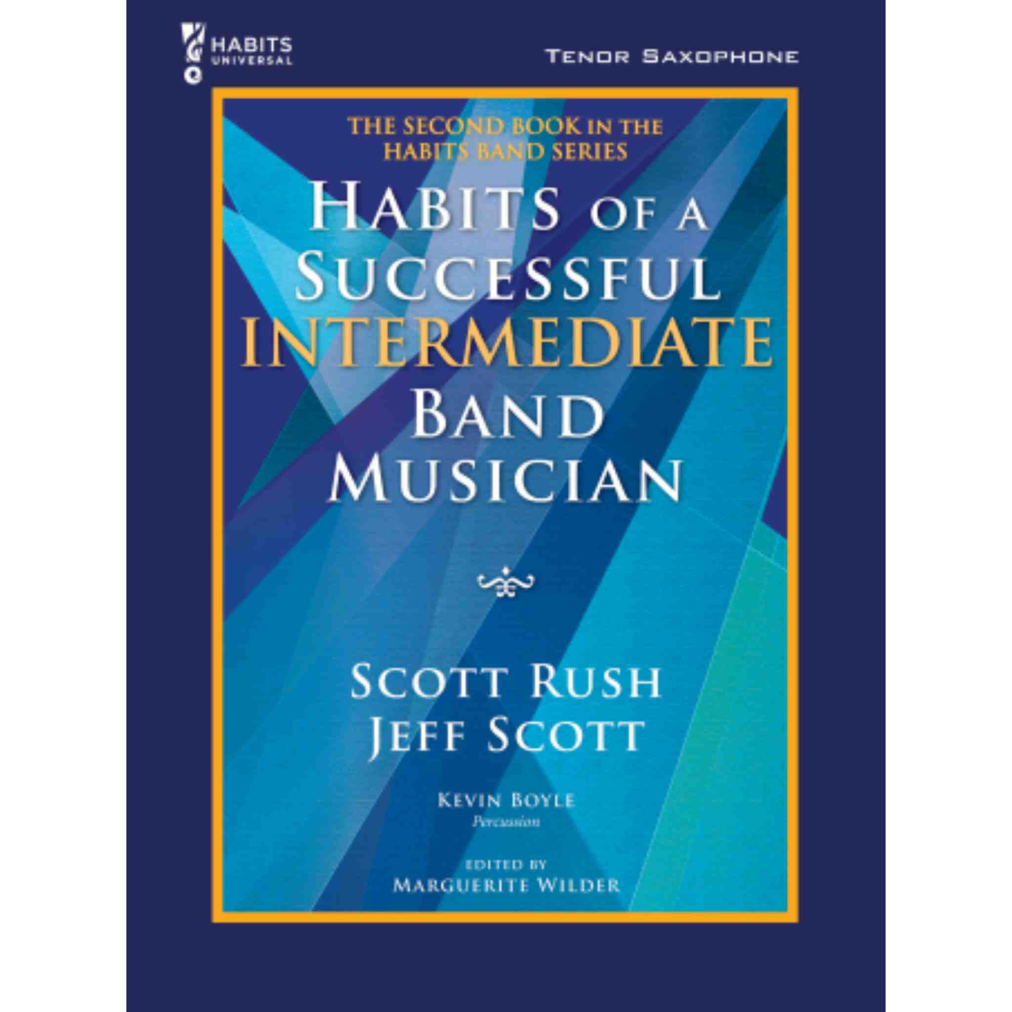 Habits of a Successful Intermediate Band Musician - Tenor Saxophone