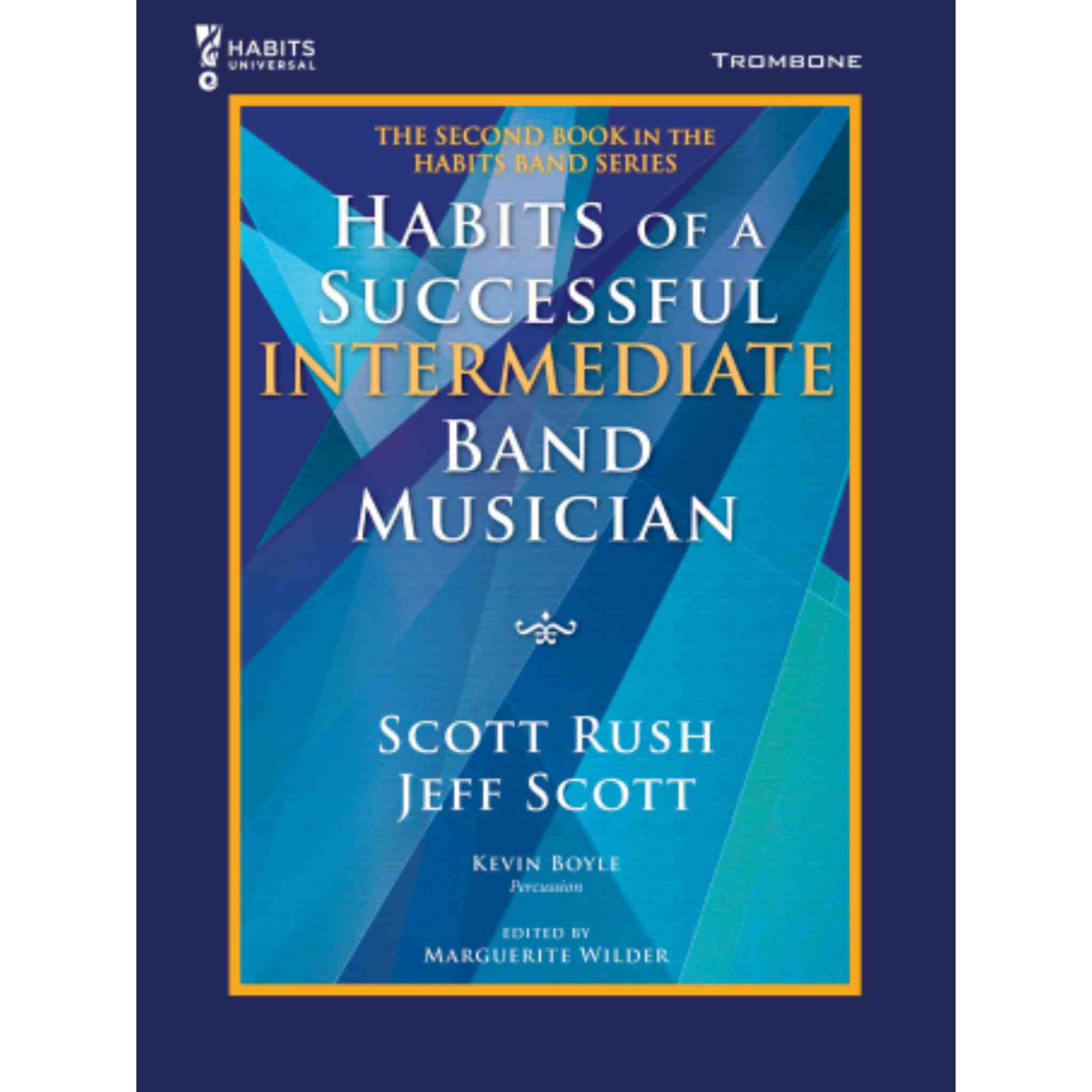 Habits of a Successful Intermediate Band Musician - Trombone