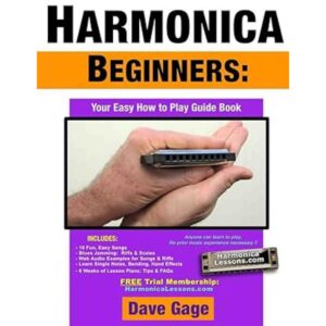Harmonica Beginners - Your Easy How to Play Guide Book