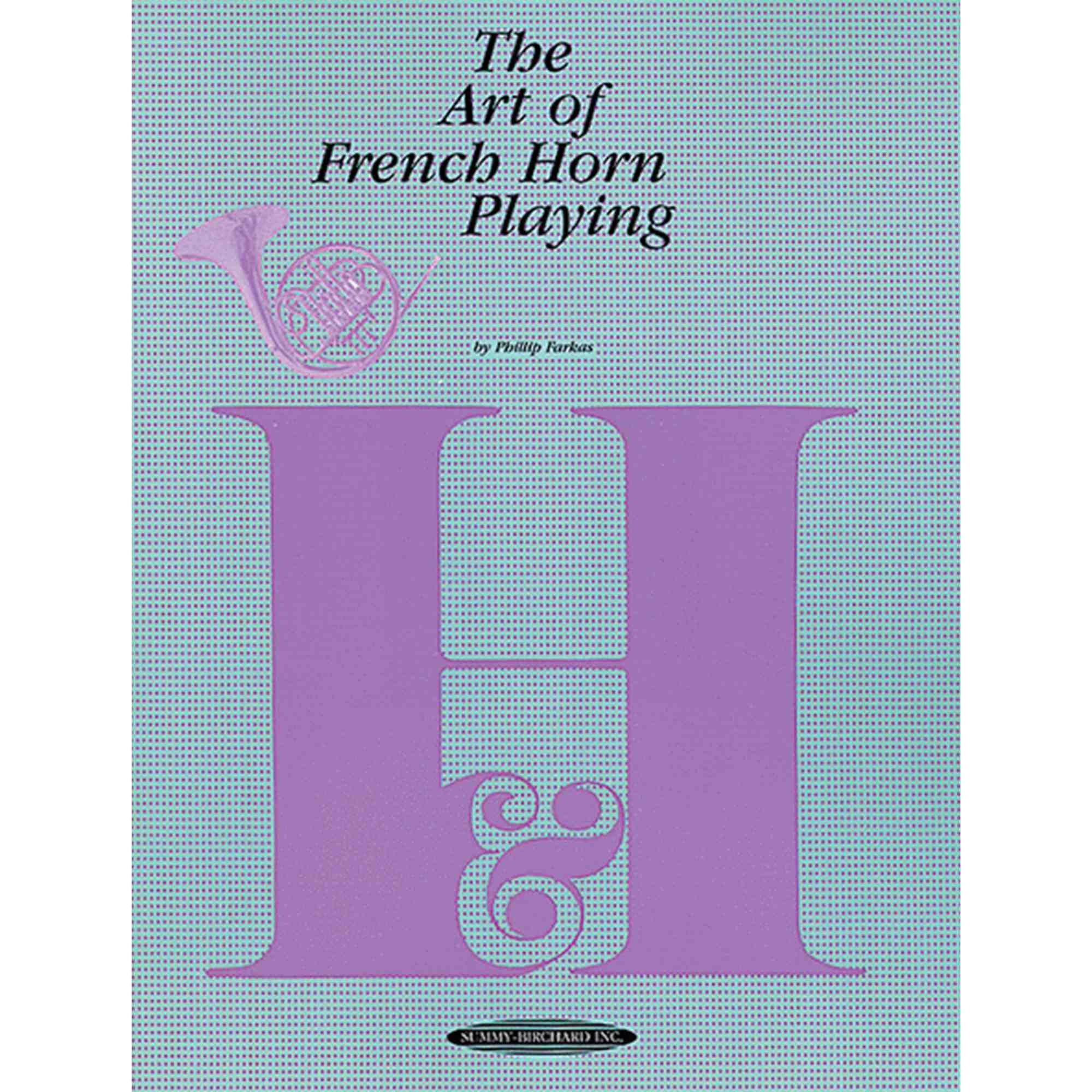 The Art Of French Horn Playing