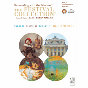 Succeeding with the Masters: The Festival Collection - Book 5 (Helen Marlais)